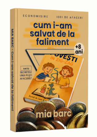 Educatie antreprenoriala si financiara pentru copii - cum i-am salvat de la faliment 8-12 ani
